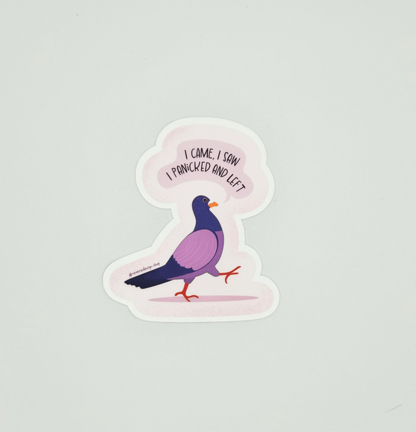 Funny avoidant sticker for introverts and anxious brains with panicked pigeon and text ‘I came I saw I panicked and left’