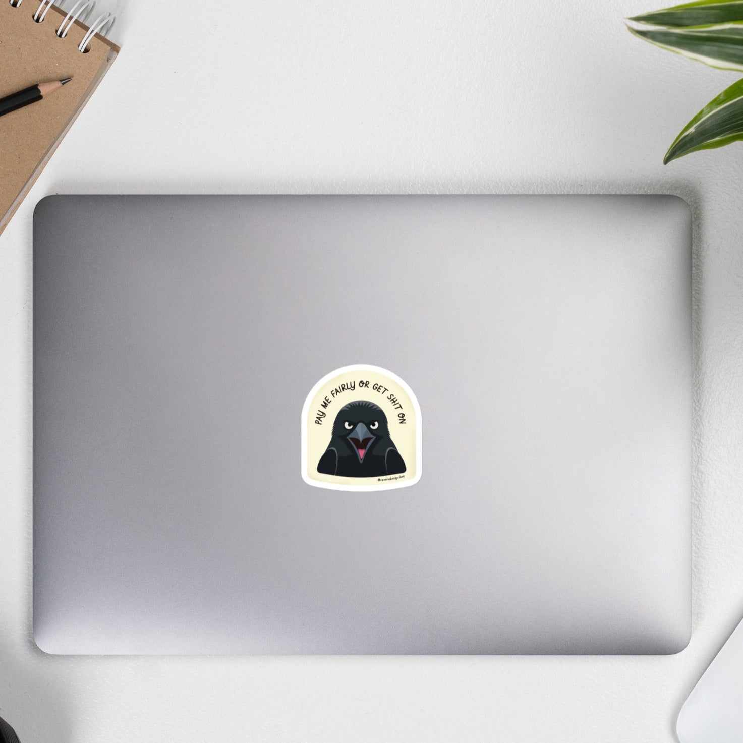 Pay Me Fairly or Get Shit On - Crows Against Capitalism - Matte Vinyl Crow Sticker - Reverie Design Shop